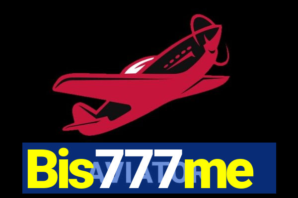 Bis777me