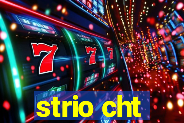 strio cht