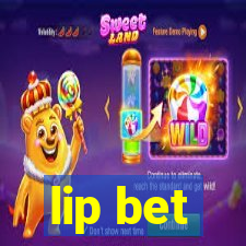 lip bet