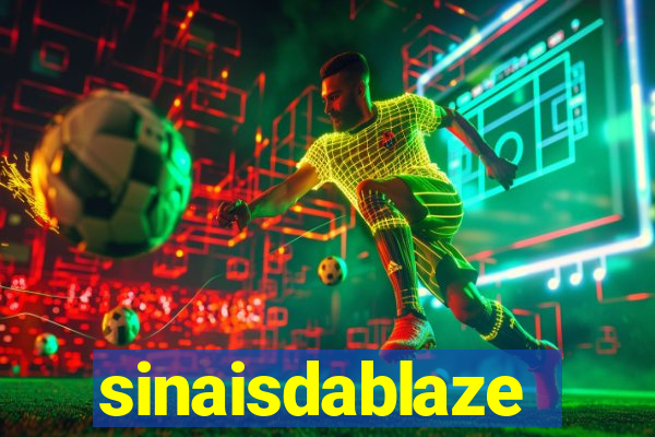 sinaisdablaze