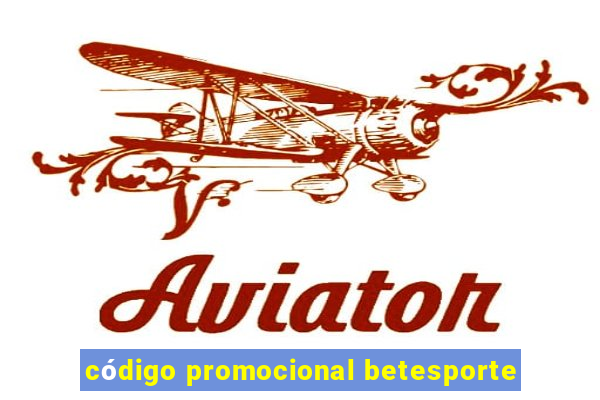 código promocional betesporte