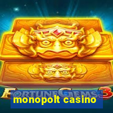 monopolt casino