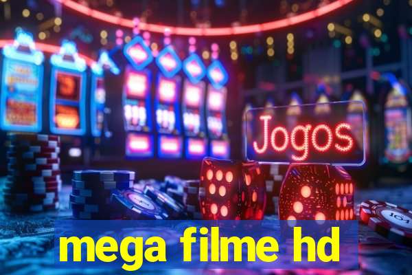 mega filme hd