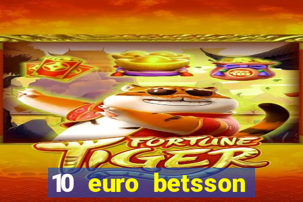 10 euro betsson casino bonus