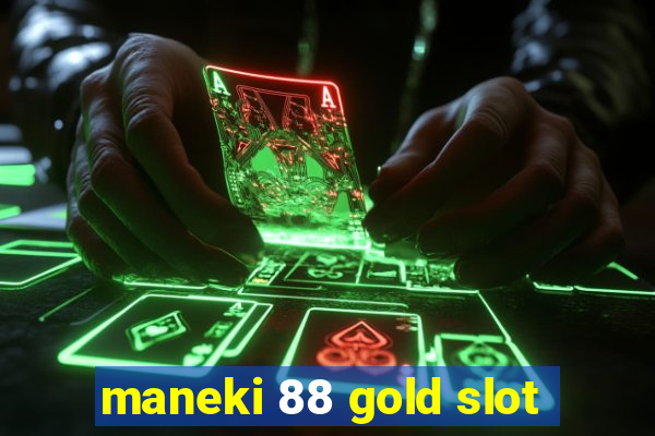 maneki 88 gold slot