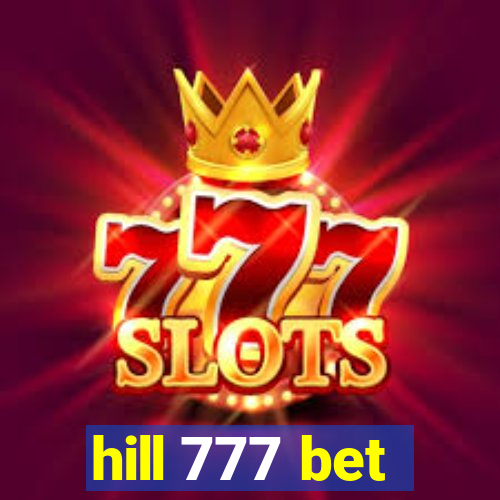 hill 777 bet