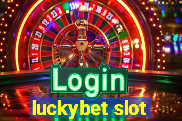 luckybet slot