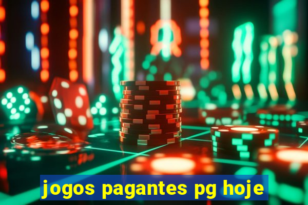 jogos pagantes pg hoje