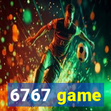 6767 game