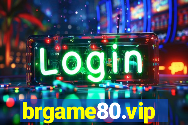 brgame80.vip