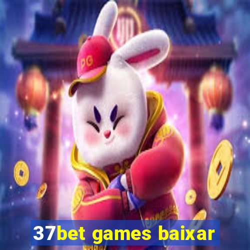 37bet games baixar