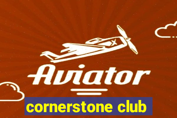 cornerstone club