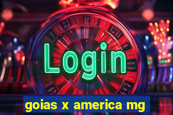 goias x america mg