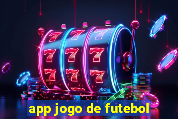 app jogo de futebol