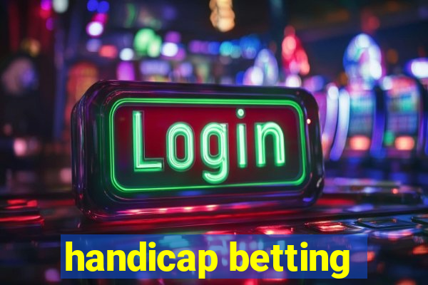 handicap betting