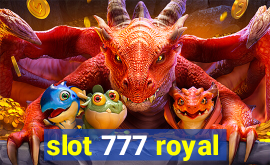 slot 777 royal