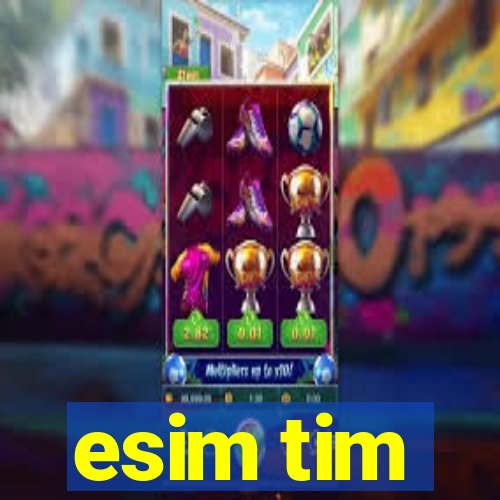 esim tim