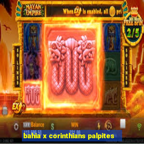 bahia x corinthians palpites