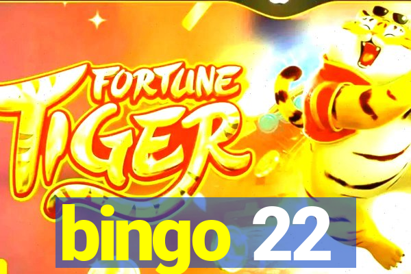 bingo 22