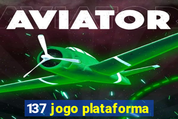 137 jogo plataforma