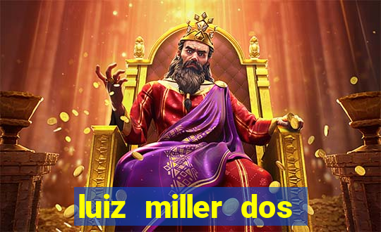 luiz miller dos santos martinho