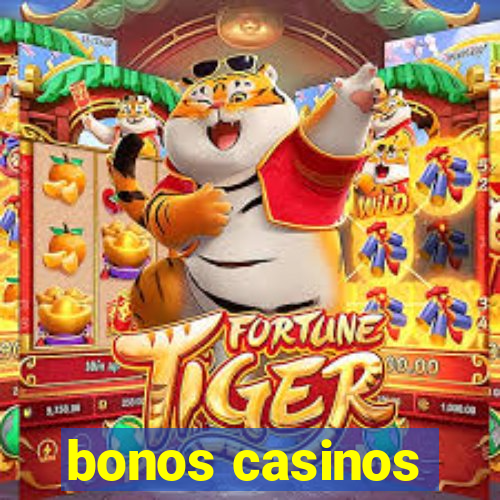 bonos casinos