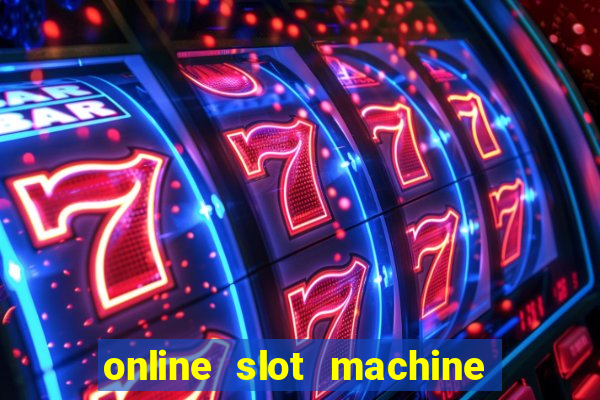 online slot machine games real money