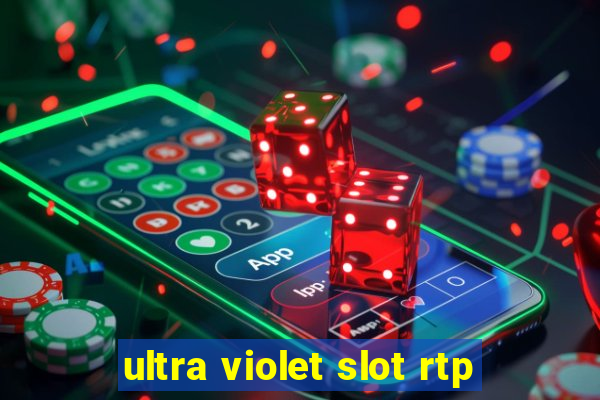 ultra violet slot rtp