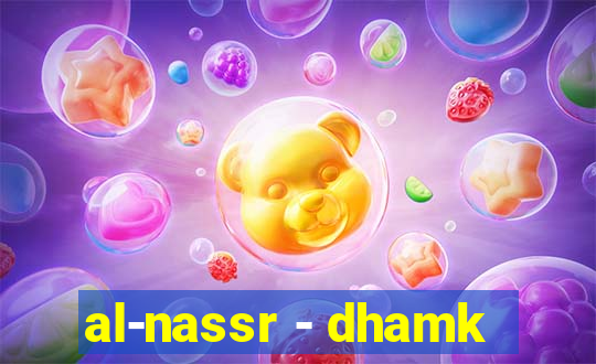 al-nassr - dhamk