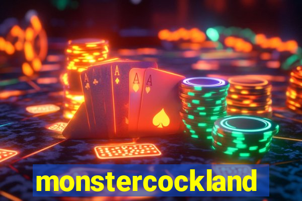 monstercockland