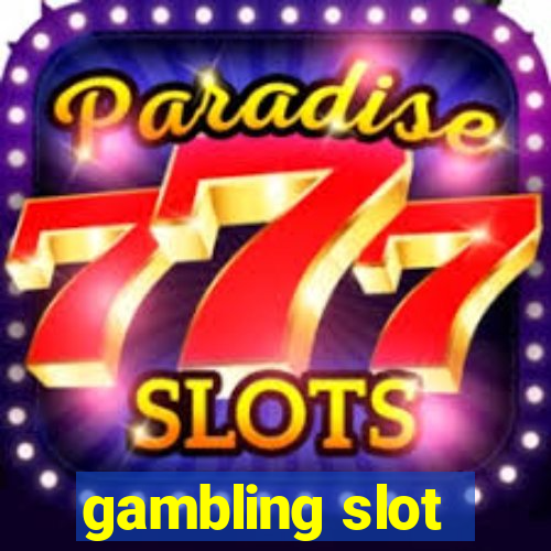 gambling slot