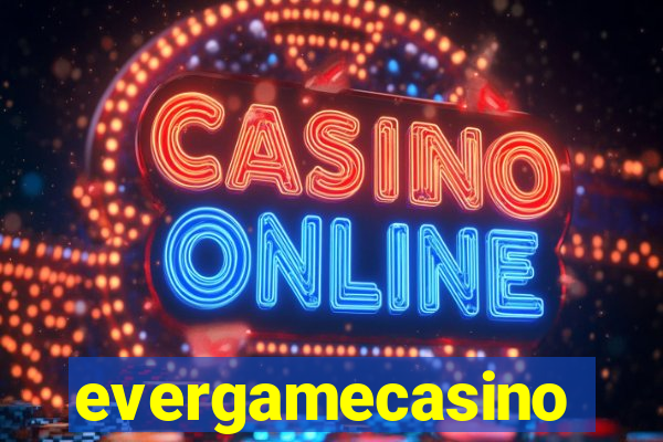 evergamecasino