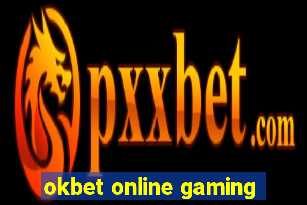 okbet online gaming