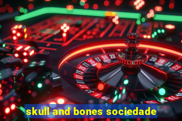 skull and bones sociedade