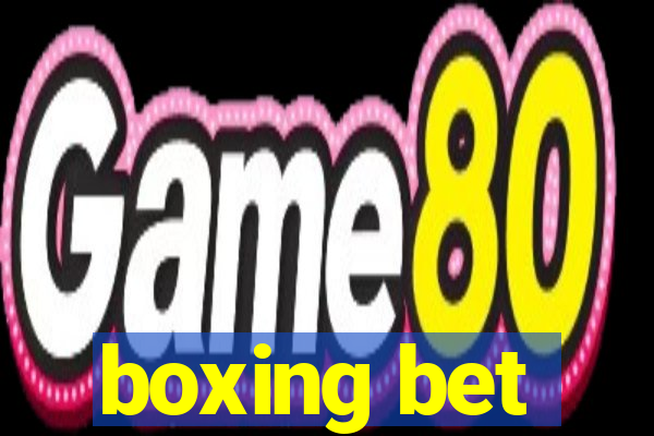 boxing bet