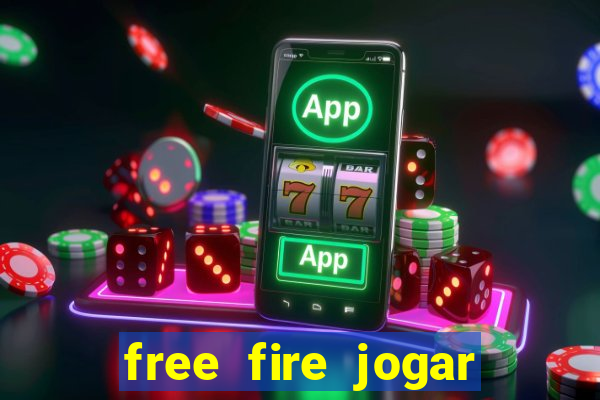 free fire jogar agora teste