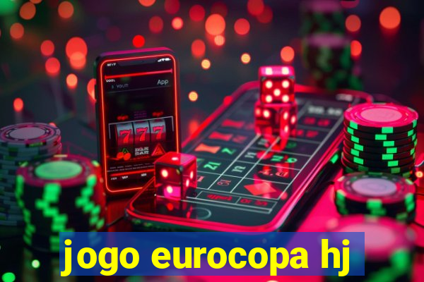 jogo eurocopa hj