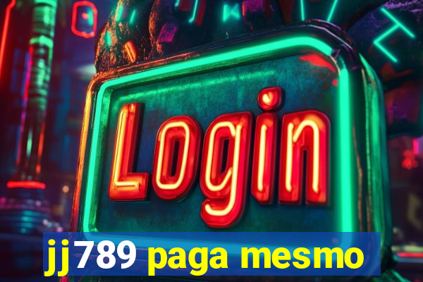 jj789 paga mesmo