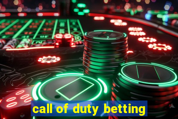 call of duty betting