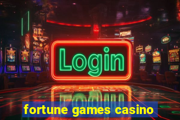 fortune games casino