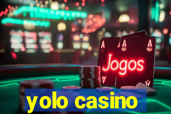 yolo casino