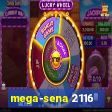 mega-sena 2116