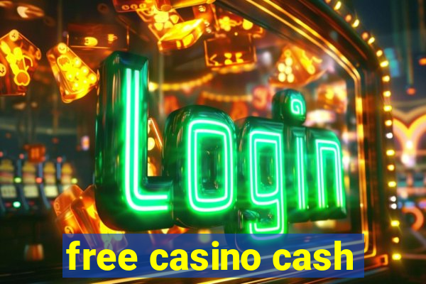 free casino cash