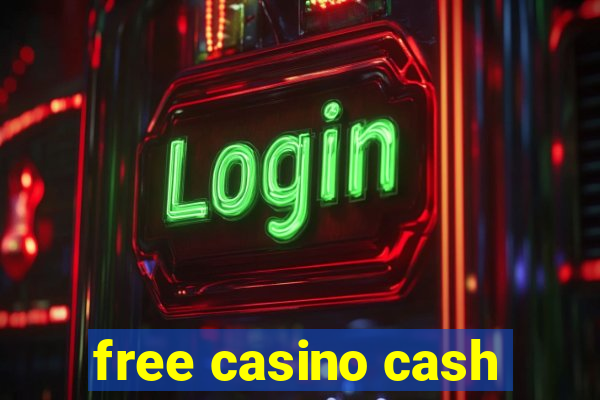 free casino cash