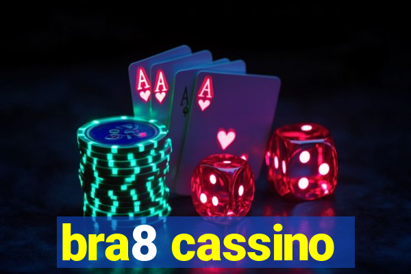 bra8 cassino