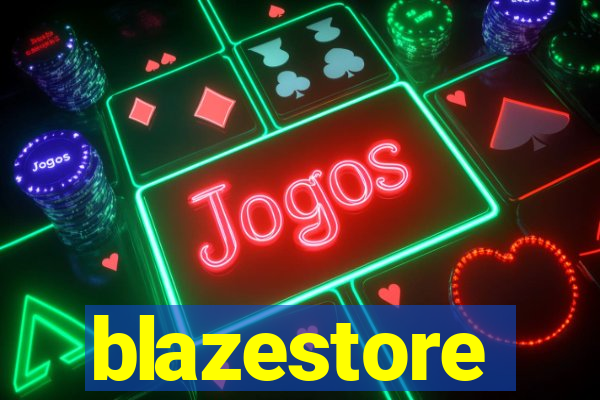 blazestore