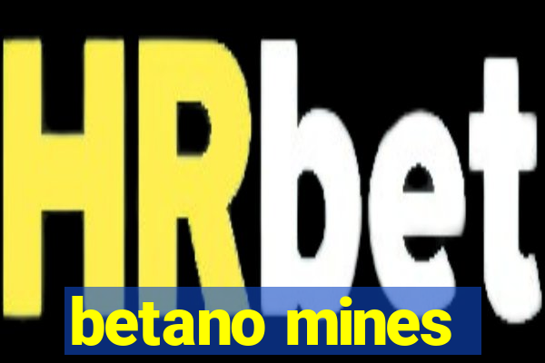 betano mines