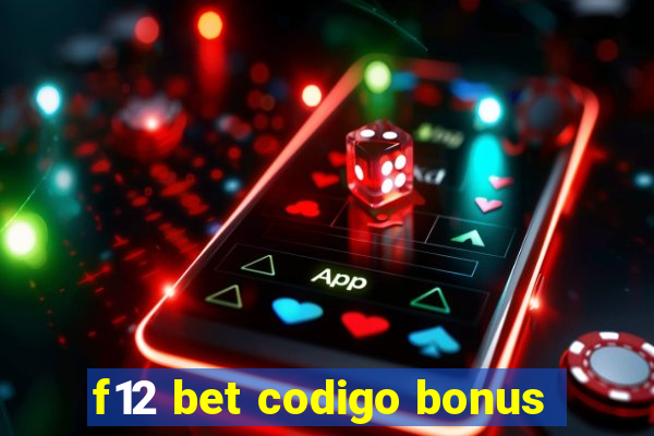 f12 bet codigo bonus