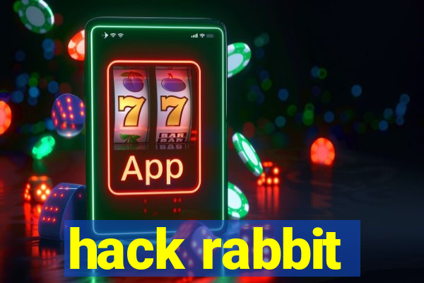 hack rabbit