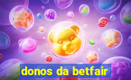 donos da betfair